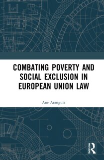 Couverture_Combating Poverty and Social Exclusion in European Union Law