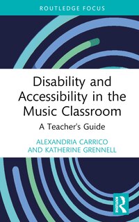 Front cover_Disability and Accessibility in the Music Classroom