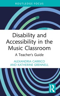 Front cover_Disability and Accessibility in the Music Classroom