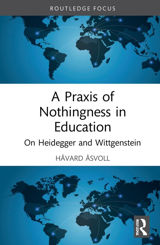 Front cover_A Praxis Of Nothingness In Education