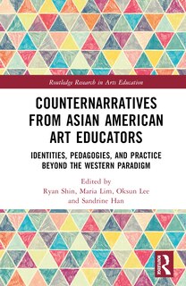 Front cover_Counternarratives from Asian American Art Educators