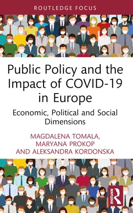 Public Policy and the Impact of COVID-19 in Europe: Economic, Political and Social Dimensions