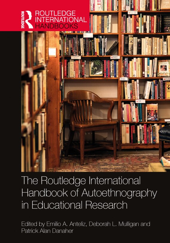 Front cover_The Routledge International Handbook of Autoethnography in Educational Research