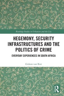 Couverture_Hegemony, Security Infrastructures and the Politics of Crime