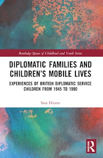 Couverture_Diplomatic Families and Children's Mobile Lives