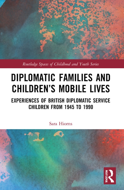 Couverture_Diplomatic Families and Children's Mobile Lives