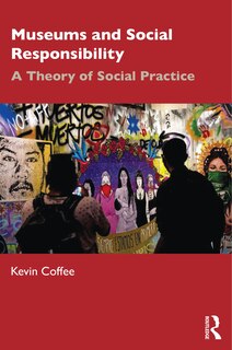 Front cover_Museums and Social Responsibility