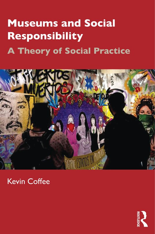 Front cover_Museums and Social Responsibility