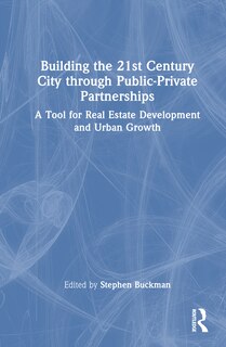 Front cover_Building the 21st Century City through Public-Private Partnerships