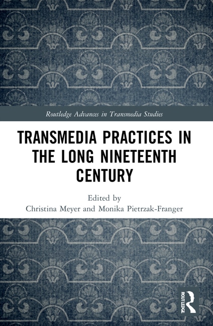 Front cover_Transmedia Practices in the Long Nineteenth Century