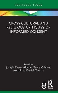 Front cover_Cross-Cultural and Religious Critiques of Informed Consent
