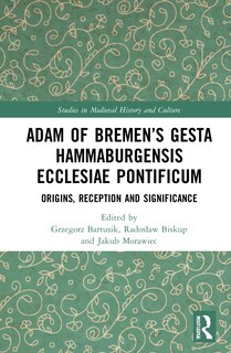 Front cover_Adam Of Bremen's Gesta Hammaburgensis Ecclesiae Pontificum