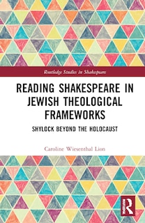 Front cover_Reading Shakespeare In Jewish Theological Frameworks