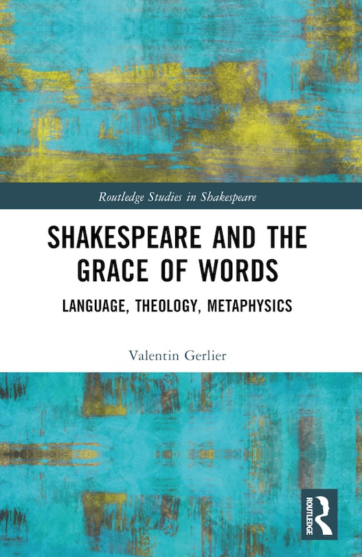 Front cover_Shakespeare and the Grace of Words