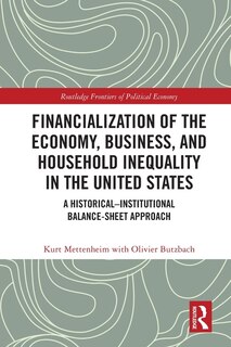 Front cover_Financialization of the Economy, Business, and Household Inequality in the United States