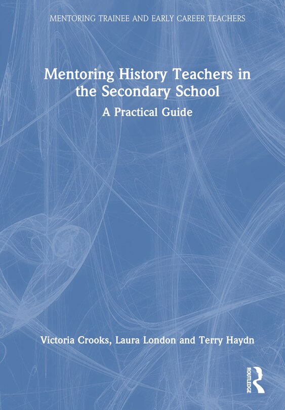 Front cover_Mentoring History Teachers in the Secondary School
