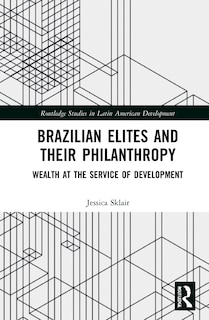 Front cover_Brazilian Elites and their Philanthropy