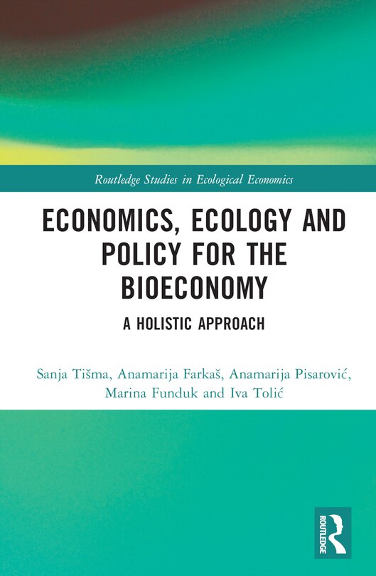 Front cover_Economics, Ecology, and Policy for the Bioeconomy