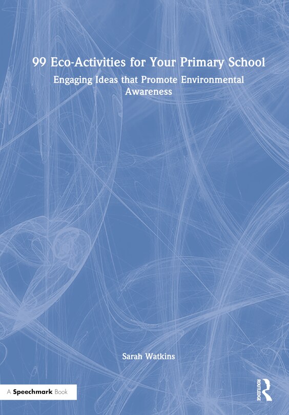 Front cover_99 Eco-Activities for Your Primary School