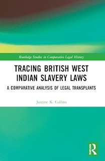 Front cover_Tracing British West Indian Slavery Laws
