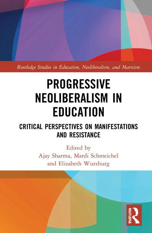 Front cover_Progressive Neoliberalism In Education