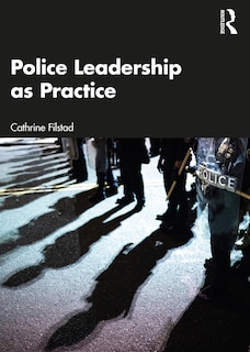 Front cover_Police Leadership As Practice