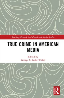 Front cover_True Crime in American Media