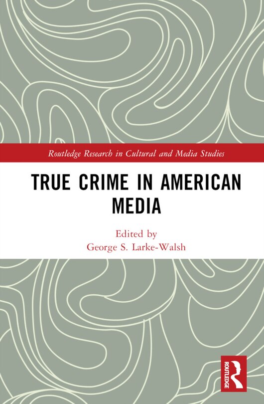 Front cover_True Crime in American Media