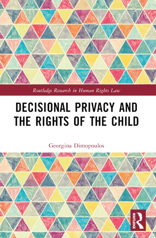 Front cover_Decisional Privacy and the Rights of the Child