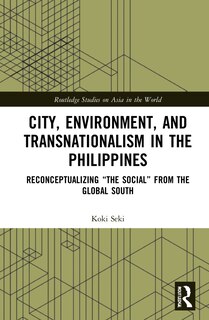 Couverture_City, Environment, and Transnationalism in the Philippines