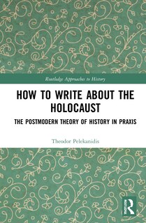Couverture_How To Write About The Holocaust