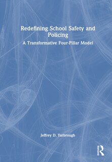 Front cover_Redefining School Safety and Policing
