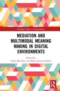 Couverture_Mediation And Multimodal Meaning Making In Digital Environments
