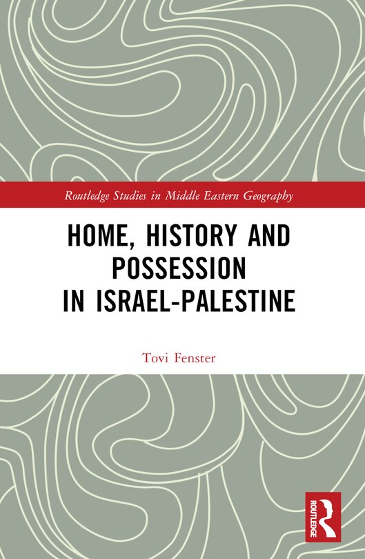 Couverture_Home, History and Possession in Israel-Palestine
