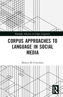 Front cover_Corpus Approaches to Language in Social Media