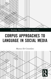 Front cover_Corpus Approaches to Language in Social Media