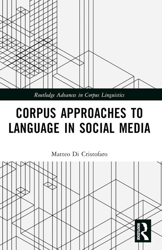 Front cover_Corpus Approaches to Language in Social Media