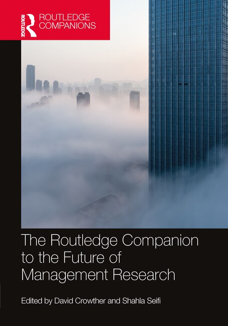 Front cover_The Routledge Companion to the Future of Management Research