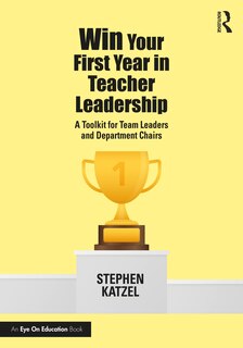 Front cover_Win Your First Year In Teacher Leadership