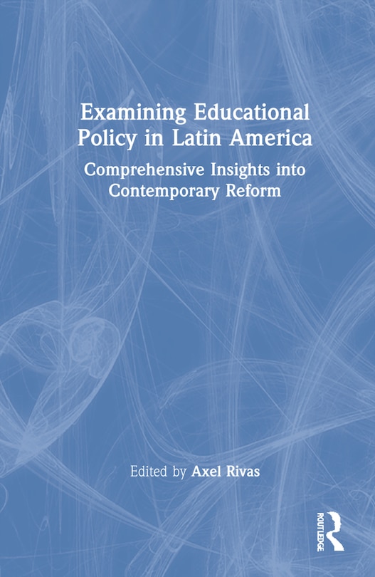 Front cover_Examining Educational Policy In Latin America