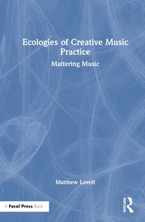 Couverture_Ecologies of Creative Music Practice