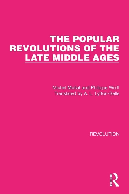 Front cover_The Popular Revolutions of the Late Middle Ages