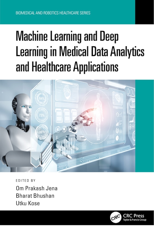 Front cover_Machine Learning and Deep Learning in Medical Data Analytics and Healthcare Applications