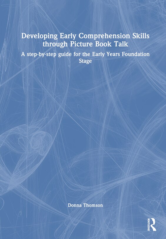 Front cover_Developing Early Comprehension Skills through Picture Book Talk