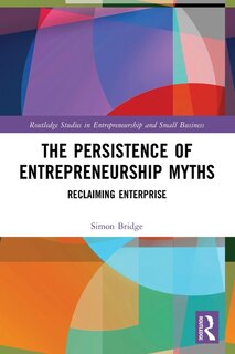 Front cover_The Persistence of Entrepreneurship Myths