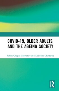 Front cover_Covid-19, Older Adults And The Ageing Society