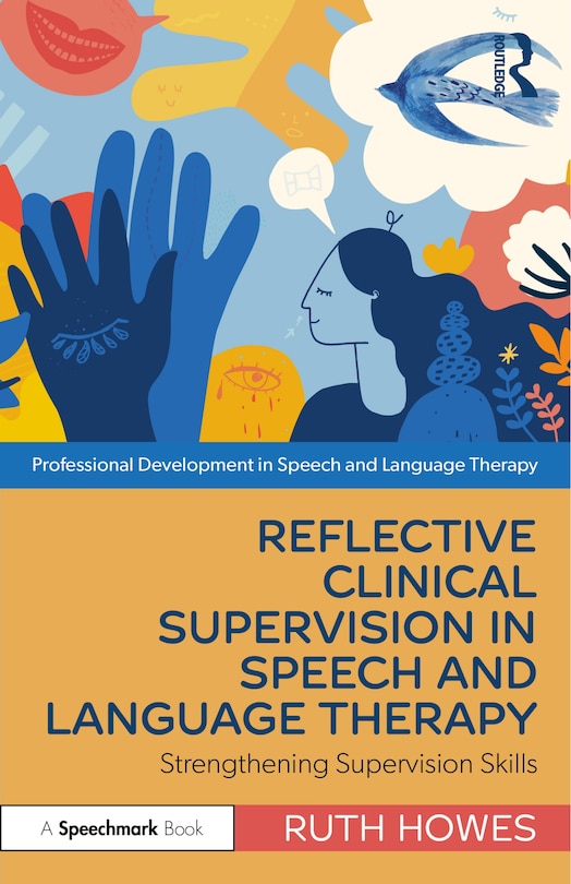 Front cover_Reflective Clinical Supervision in Speech and Language Therapy