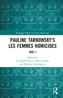 Front cover_Pauline Tarnowsky's Les Femmes Homicides