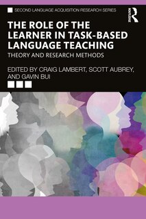 Front cover_The Role of the Learner in Task-Based Language Teaching