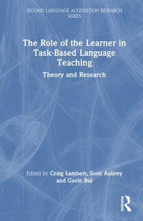 Front cover_The Role of the Learner in Task-Based Language Teaching